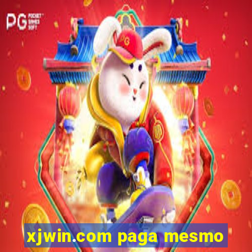 xjwin.com paga mesmo